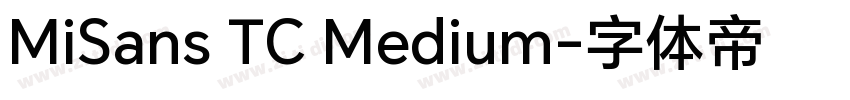 MiSans TC Medium字体转换